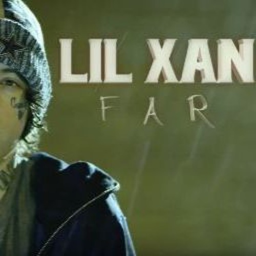Lil Xan - Far