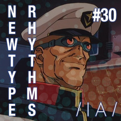Newtype Rhythms #30 - Special Guest: Teki Latex