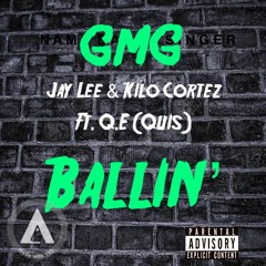 Jay Lee & Loski Lo Ft. Q.E (Quis) - Ballin'