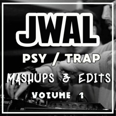 JWAL - PSY & TRAP Mashup Pack Vol.1 (BUY = FREEDOWNLOAD)