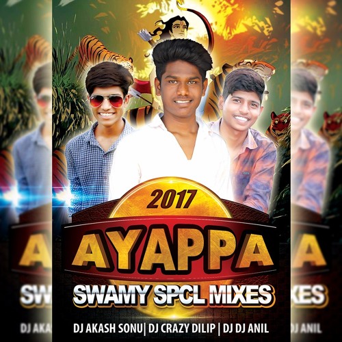 01-Ayya Sharanal Ayya New Song (Remix) DjCrazYDilip DjAnil & DjAkash Sonu.mp3
