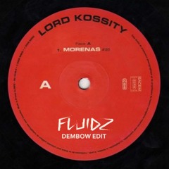 Lord Kossity - Morena (FluidZ Dembow Flip)