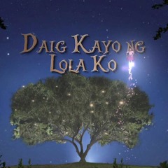 Daig Kayo ng Lola Ko Opening Theme