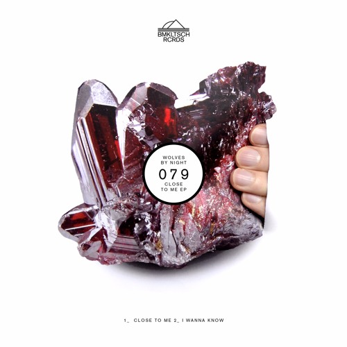 Wolves By Night - I Wanna Know (BMKLTSCH079) [OUT NOW]