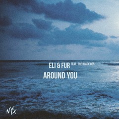 Eli & Fur feat. The Black 80s - Around You