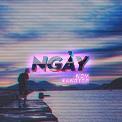 [Official Mp3] Ngày - NDV