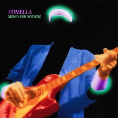 Pomella - Money For Nothing (Original Mix) Click "Buy" To Download