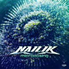 NaiLiK - Microdosing (OUT NOW!! @ TechSafari Records)