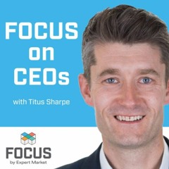 Focus on CEOs | Episode #3 | Where In The World | Chris Sheldrick