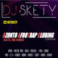DJ Skety - AATC vol.2 - 2017 - {Édition French Song}