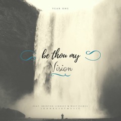 Be Thou My Vision