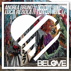 Andrea Bruno feat. Luca Rebola - Drain [BELOVE RECORDS]