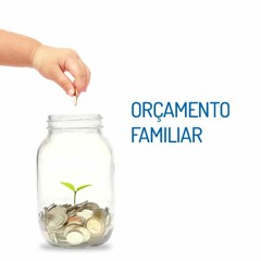 #8 Podcast Orçamento Familiar - dinheiro é assunto de criança