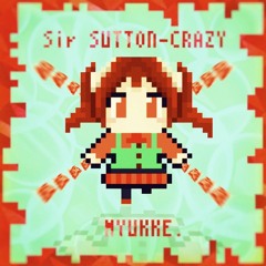 Sir SUTTON-CRAZY