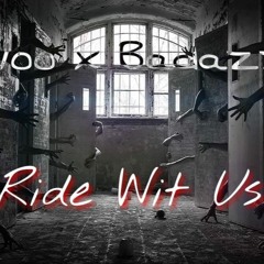 Woo x Badazz - Ride Wit Us (Prod. By Izak)