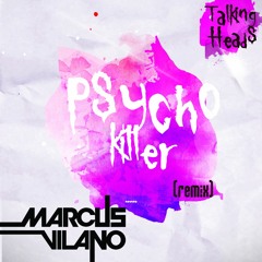 Talking Heads - Psycho Killer (Marcus Vilano Remix) FREE DOWNLOAD