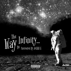 The Way to Infinity (Prod.RicandThadeus)