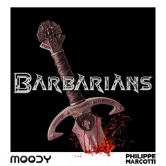 Barbarians Intro (Philippe Marcotti & MOODY Vision) FREE -> Acheter