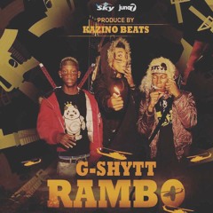 G-Shytt - Rambo (prod by Kazino Beats)