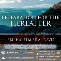 Preparation For The Hereafter |Cranford | Abu Hakeem Bilal Davis