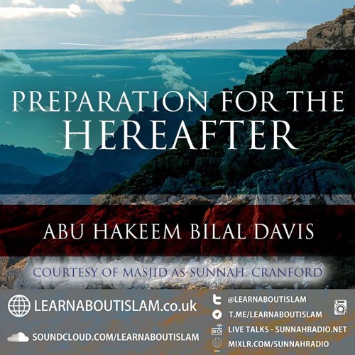 Preparation For The Hereafter |Cranford | Abu Hakeem Bilal Davis