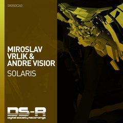 Miroslav Vrlik & Andre Visior - Solaris [OUT NOW]