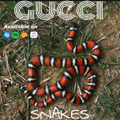 Gucci Snakes (Prod. Lavish Jax)