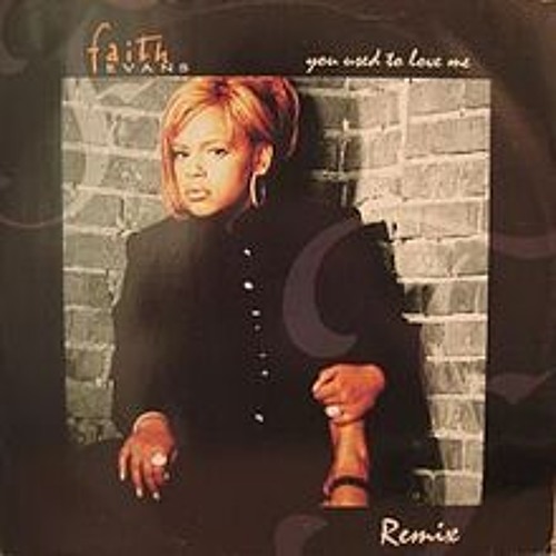 faith evans you used to love me soundcloud faith evans you used to love me soundcloud