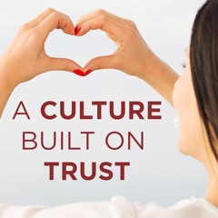 A Culture Built on Trust