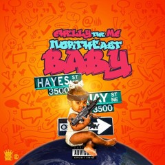 CHELLY THE MC - Northeast Baby