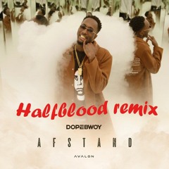 Dopebwoy - Afstand (Halfblood Remix)