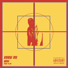 Basi- KnowMe (Prod. by T¥DIE)