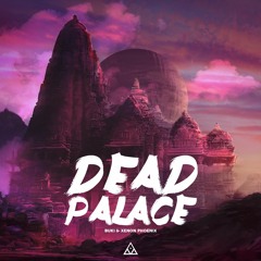 Buki & Xenon Phoenix - Dead Palace