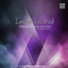 Thomas Solvert, Tom Siher Feat. Sarah Williams- I'm So Excited (Original Mix)