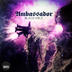 Ambassador - Black Hole
