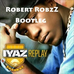 Iazy - Replay (Robert RobzZ Bootleg)