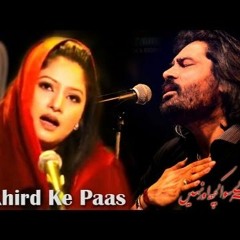 Khird Ke Paas - Hina Nasrullah & Shafqat Amanat Ali