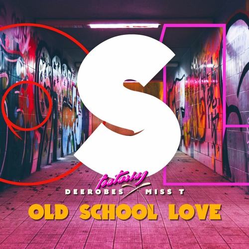 Deerobes X Miss T -  Old School Love (Free Download)