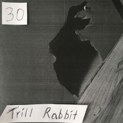 Trill Rabbit