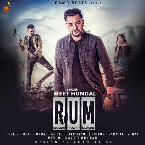 Rum - Meet Hundal Ft. Deep Jandu