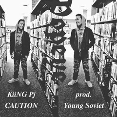 KiiNG Pj - Caution (Prod. antoushka / beat by Bigboytraks)