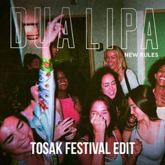 Dua Lipa x NoTech vs. Ralph Cowell & Maydro - New Rules (TOSAK Festival Edit)