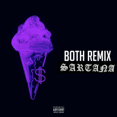 Both ft. Drake (Sartana Remix)