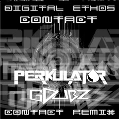 DIGITAL ETHOS - Contact (Perkulat0r & GDubz Remix) {Aspire Higher Tune Tuesday Exclusive #095}