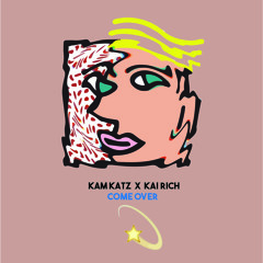 Come Over FT KAIRICH (Prod. AJJA)