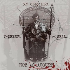 Hot As August (ft.Skar)