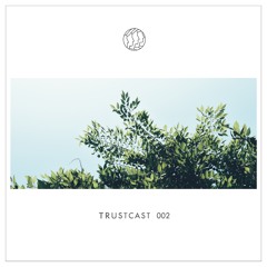 TRUSTCAST 002 w/ trustless
