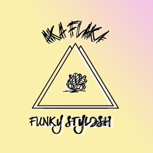 Stream FUNKY STYLISH - Aka Flaka by F L A K I | Listen online for free ...