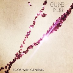 Egos With Genitals