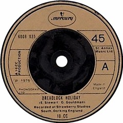 10cc Dreadlock Holiday (Chuggz)